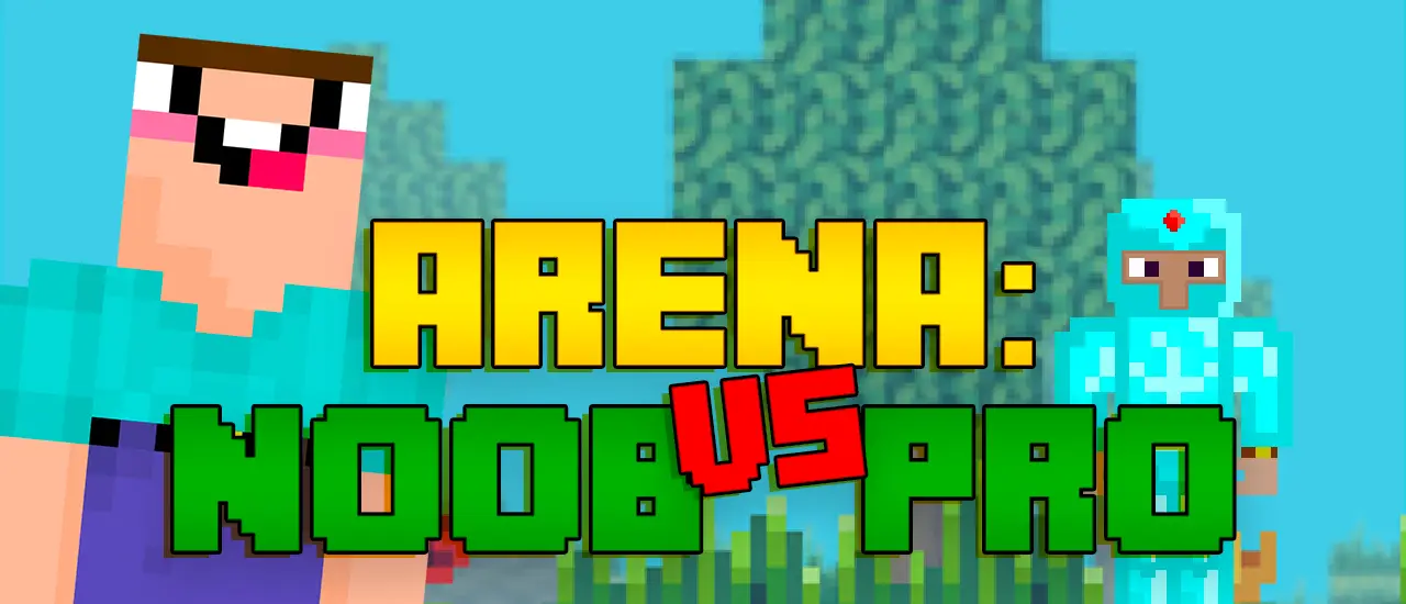 Arena: Noob vs Pro