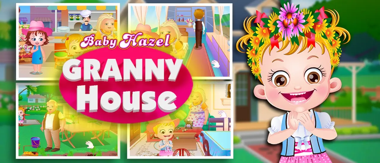 Baby Hazel Granny House - Jeu de soins pour enfants à jouer en ligne