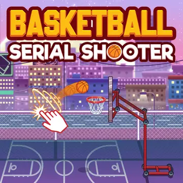 Basketball Serial Shooter - Play Free Online Basketball Game