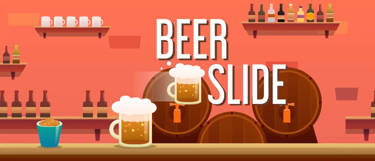 Beer Slide