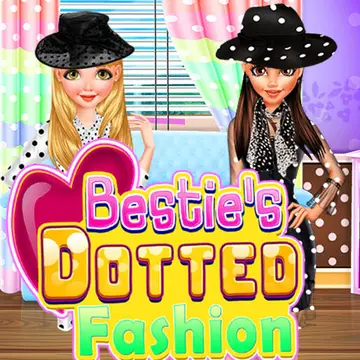 Besties Dotted Fashion Oyna - Ünlü Moda ve Giydirme Oyunu