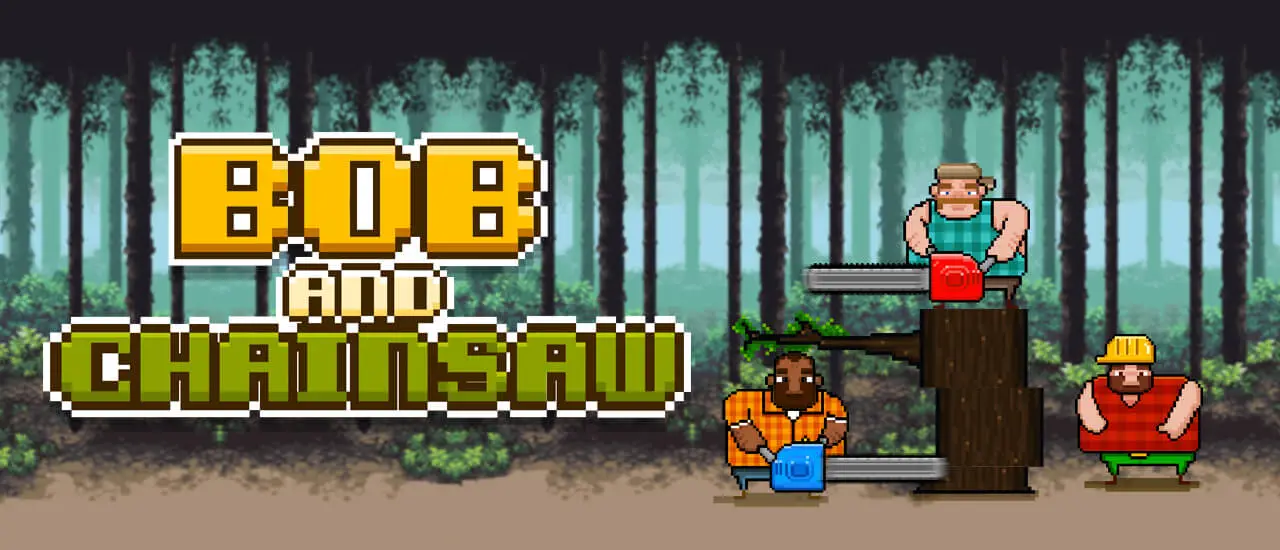 Bob and Chainsaw