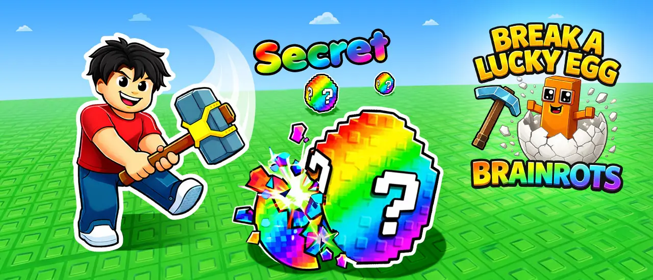 Break a Lucky Egg Brainrots
