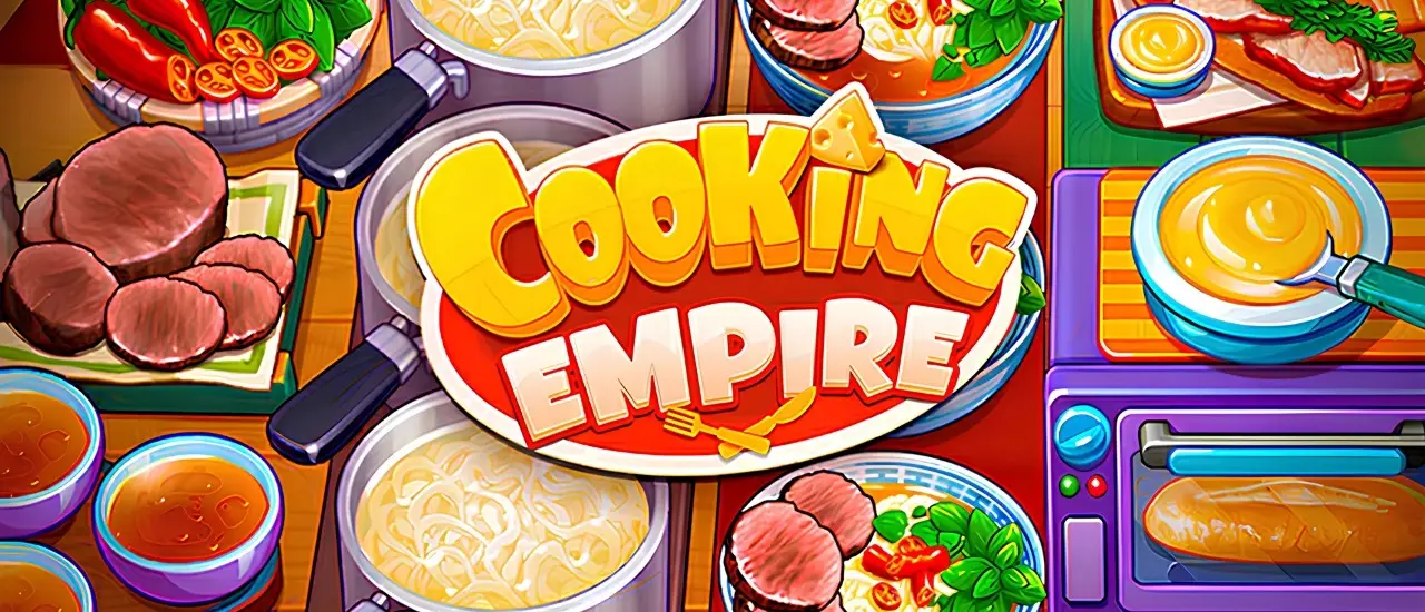 Cooking Empire - 人気の料理ゲームで遊ぼう