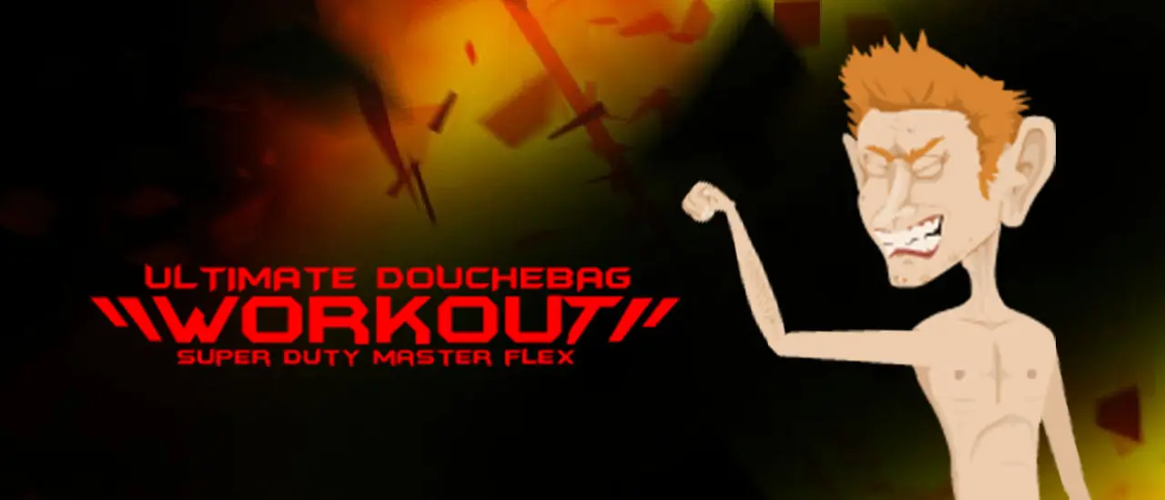 Douchebag Workout - Play Game for Fitness & Style Fun