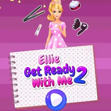 Ellie Get Ready with Me 2 - Giydirme ve Hazırlık Oyunu
