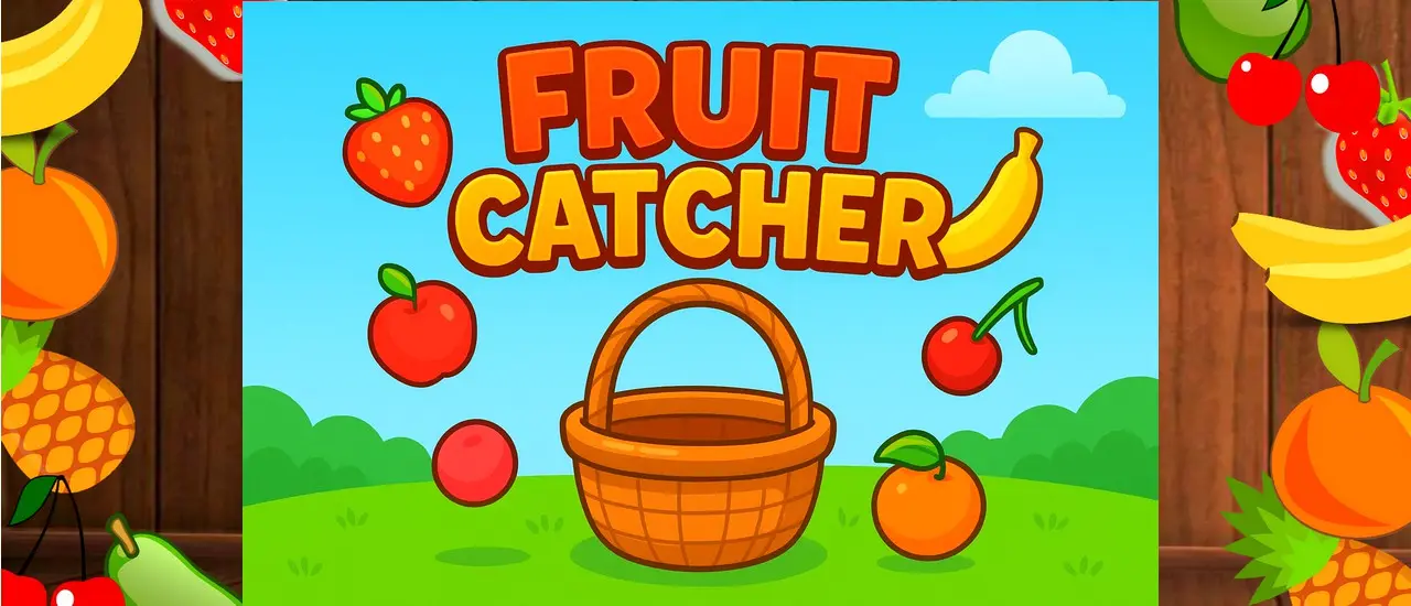 Fruit Catcher لعبة مجانية للعب وتسلية الأطفال والكبار