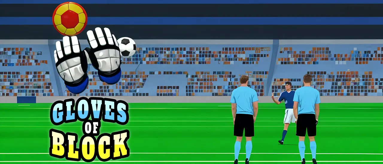 Gloves of Block - サッカー守護者のオンライン無料ゲーム