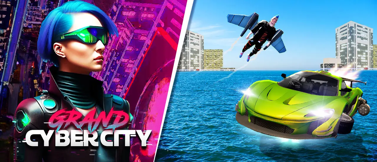 Grand Cyber City - Play Free Vehicle Simulation Game Online