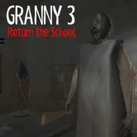 Granny 3: Rückkehr in die Schule – Das spannende Spiel jetzt online spielen