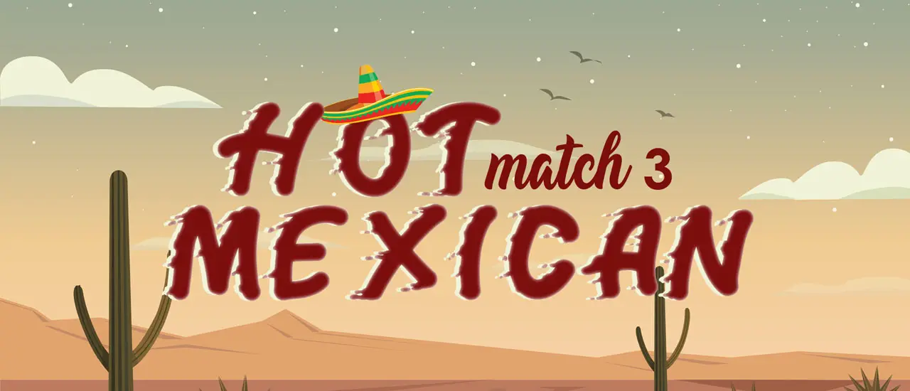 Hot Mexican Match 3 لعبة مطابقة ثلاثية مجانية عبر الإنترنت