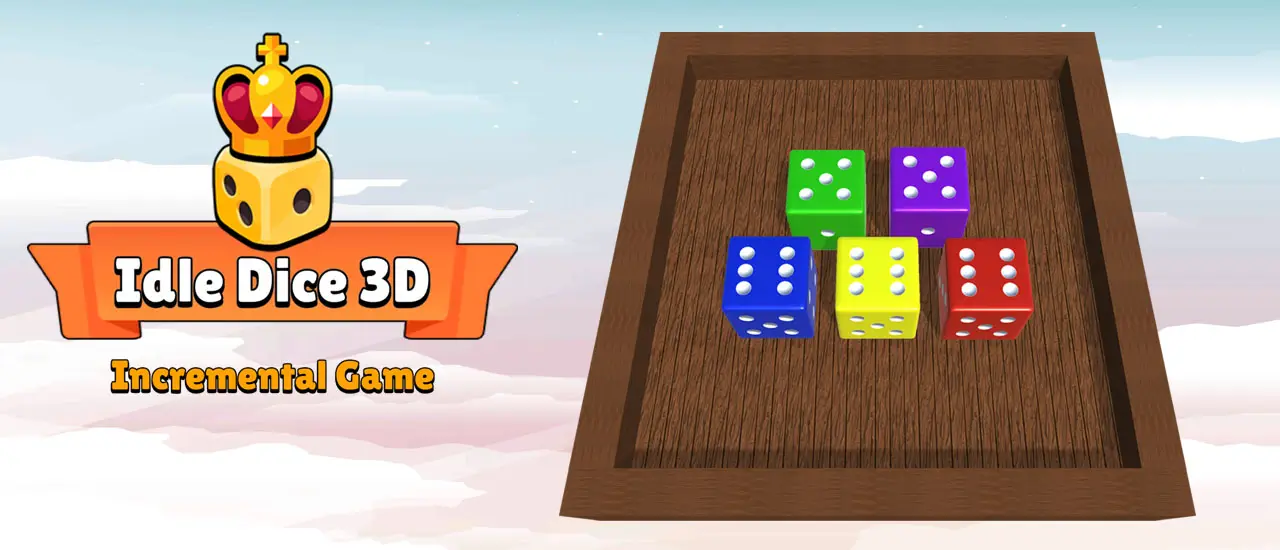 Idle Dice 3D: Free Incremental Dice Game to Play and Earn Coins