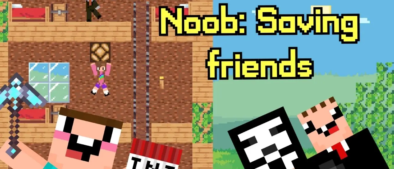 Noob: Saving Friends - Macera ve Oyun Oyna