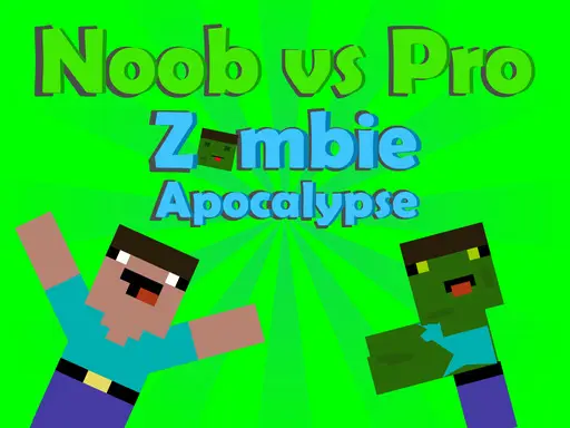 Noob vs Pro Zombies: Zombie Apocalypse - Play Game Online for Free