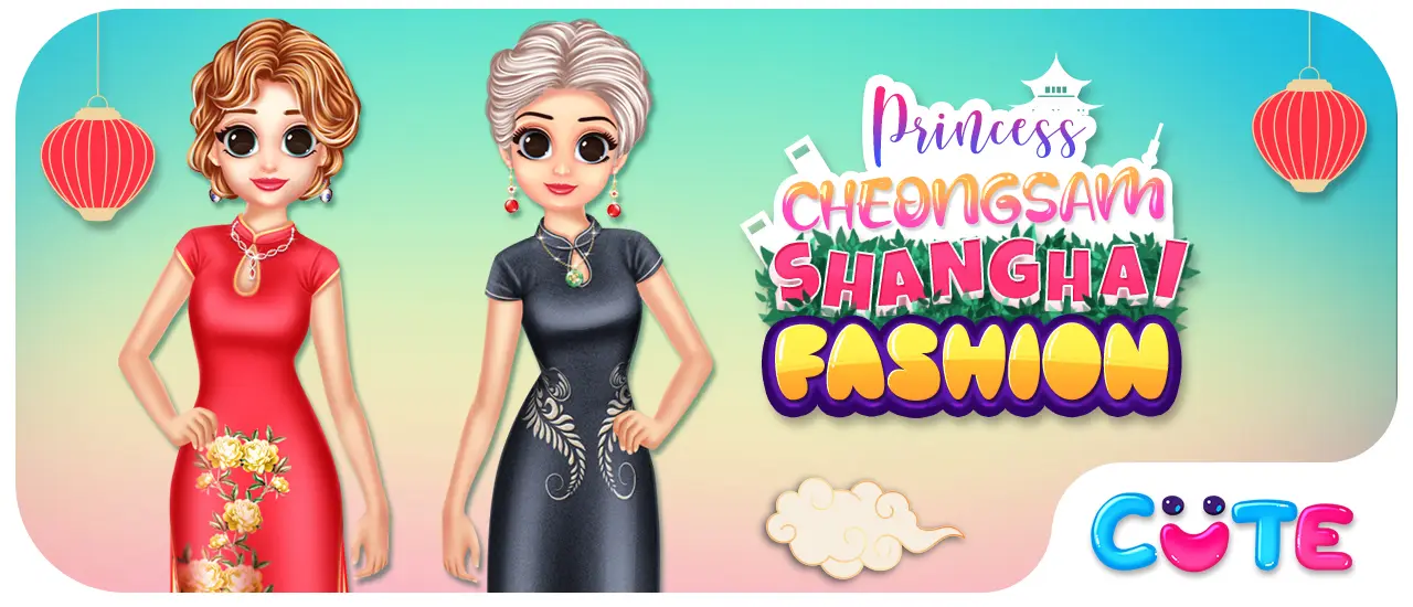 Princess Cheongsam Shanghai Mode Spiel – Kostenloses Ankleide Spiel für Mädchen