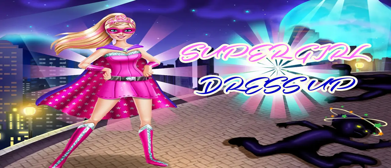 Super Girl Dress Up - Ücretsiz Oyna ve Giydirme Oyunu